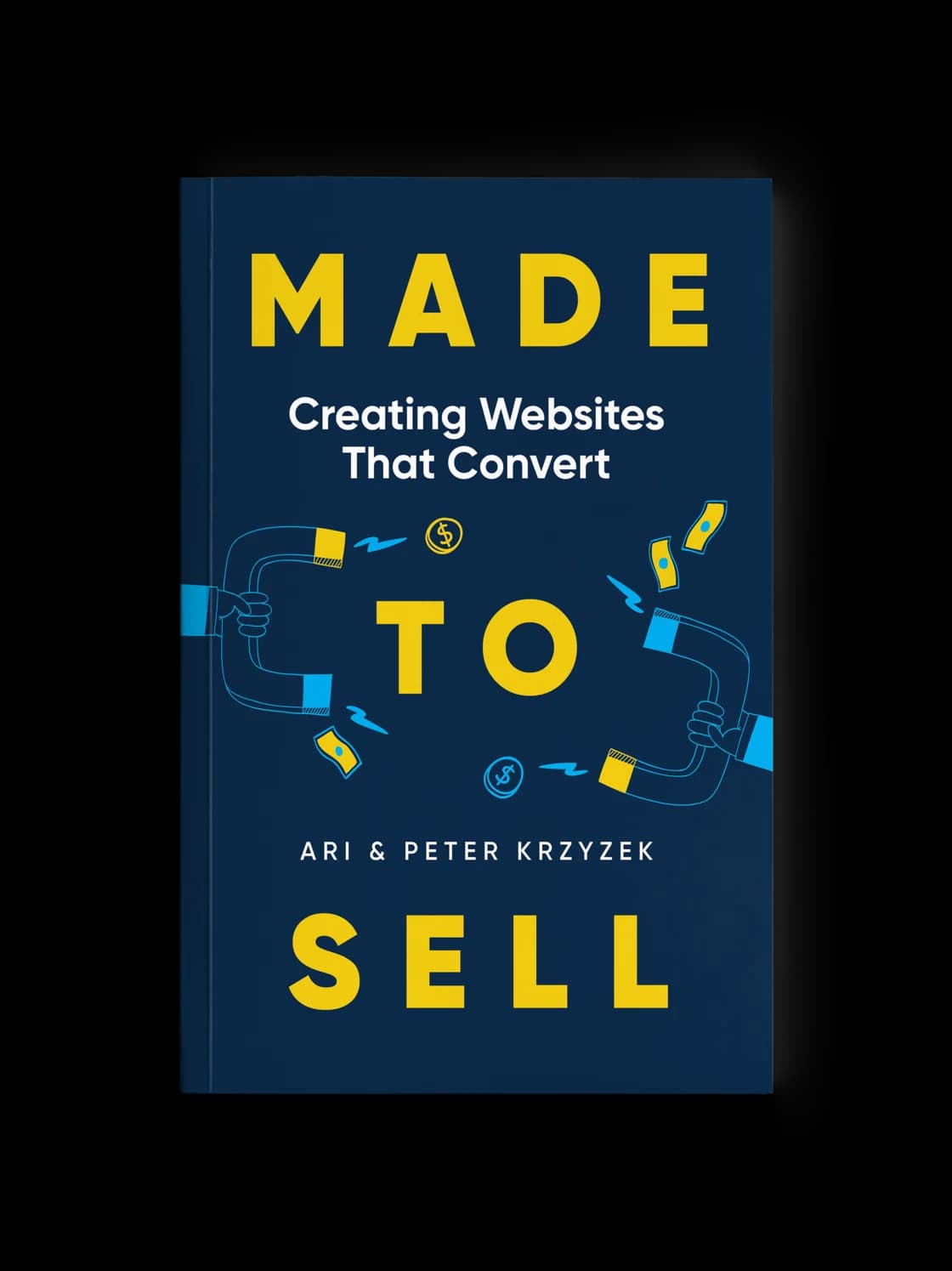 Made to Sell: Creating Websites That Convert — book cover