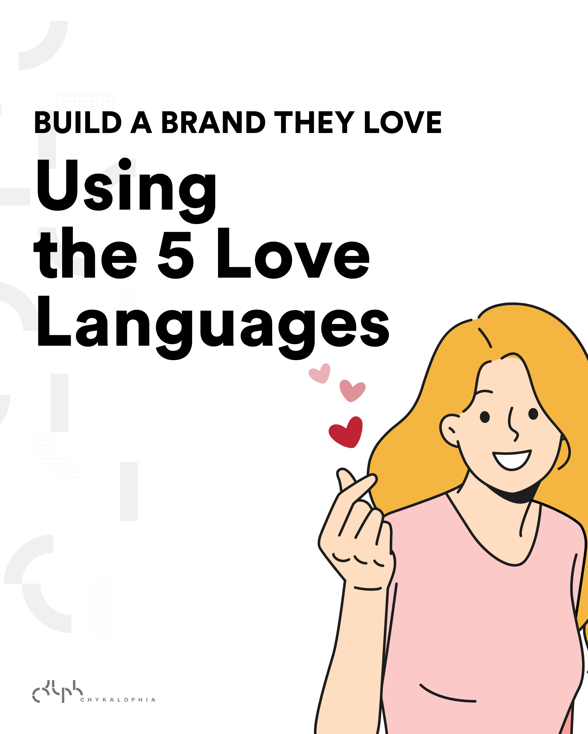 5 love languages to build a loveable brand