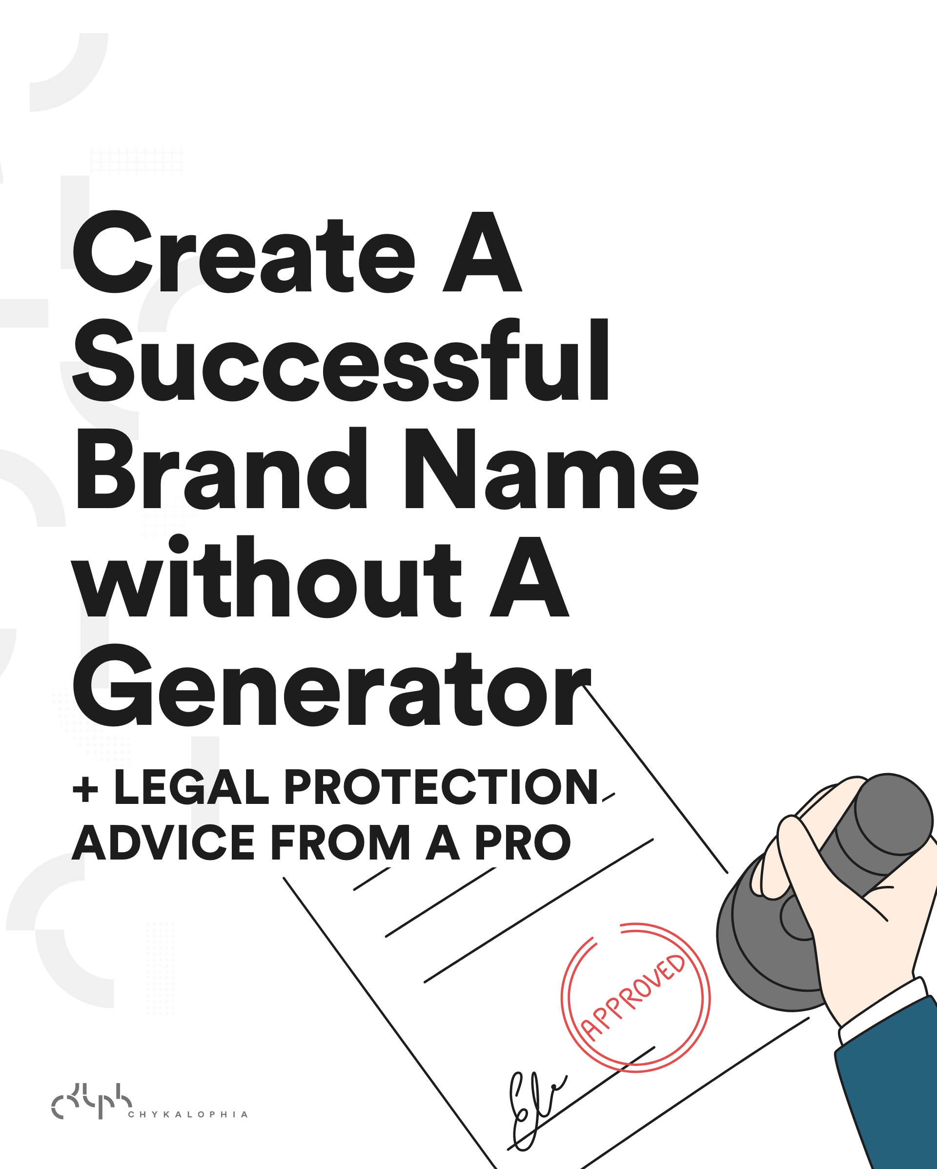 5 Easy Ways to Create a Brand Name (+ Legal Protection Advice from a Pro)