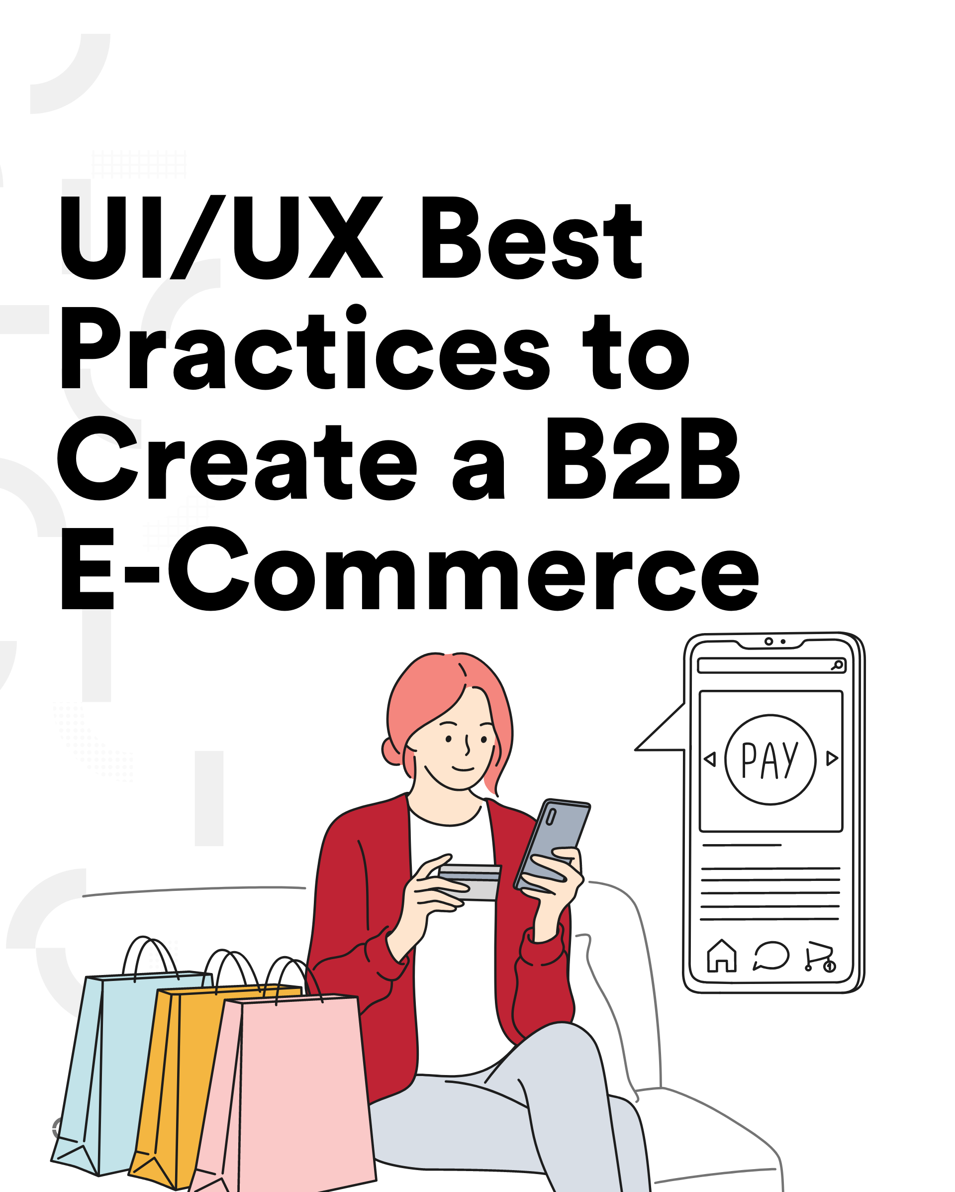 UI/UX Best Practices to Create a B2B E-Commerce