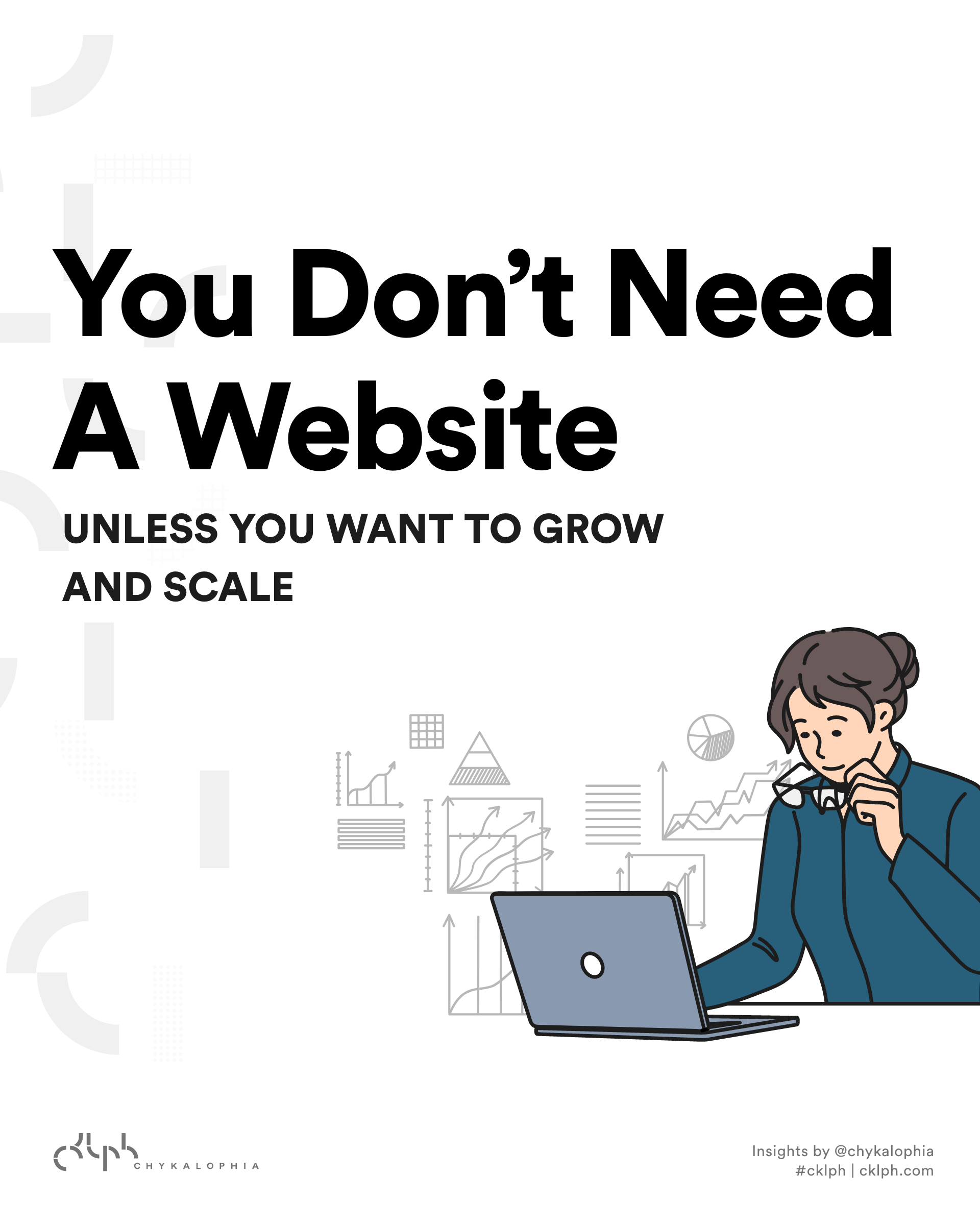 You Don’t Need A Website for Business (Unless You Want to Grow & Scale)