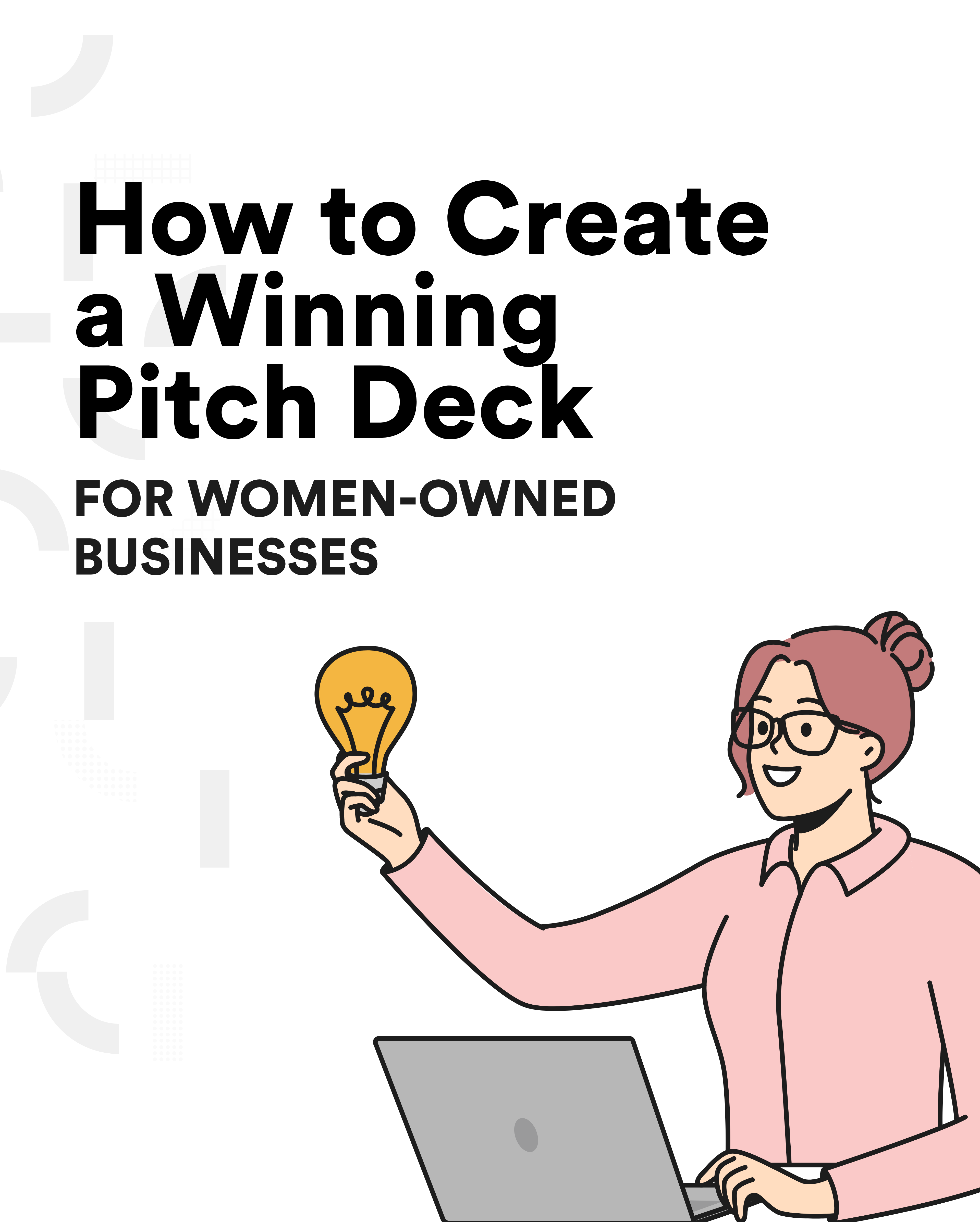 How to create a winning pitch deck for women owned business, or pitch deck for female founders, in 5 steps